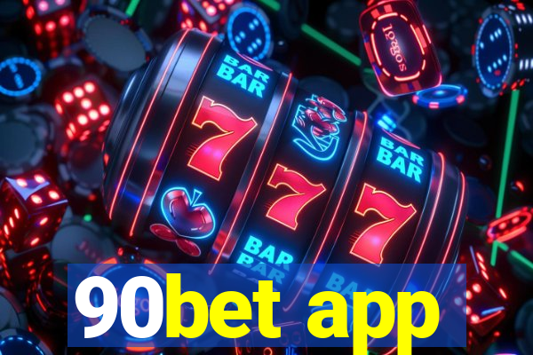 90bet app